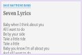 
                    Dave Matthews Band
                     – 
                    Seven lyrics
                