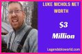 Luke Nichols Net Worth – How Much Is Luke Nichols Worth?